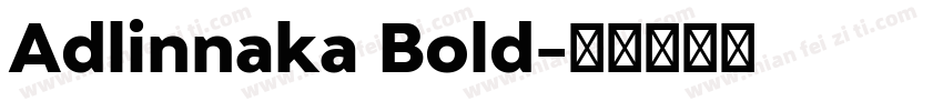 Adlinnaka Bold字体转换